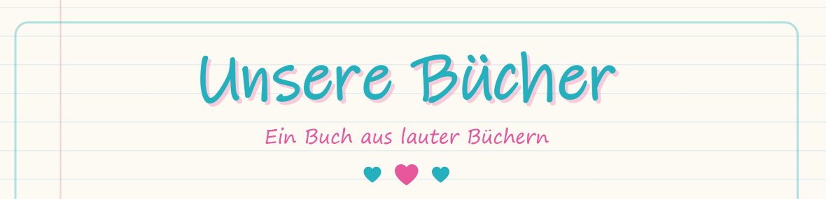 Titelseite von Unsere Bücher – Ein Buch aus lauter Büchern
